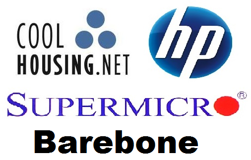 Coolhousing + HP + SuperMicro + Barebone