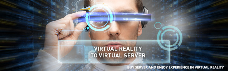 Experience in virtual reality for order and pay for virtual server!